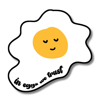 In eggs we trust - Stckr