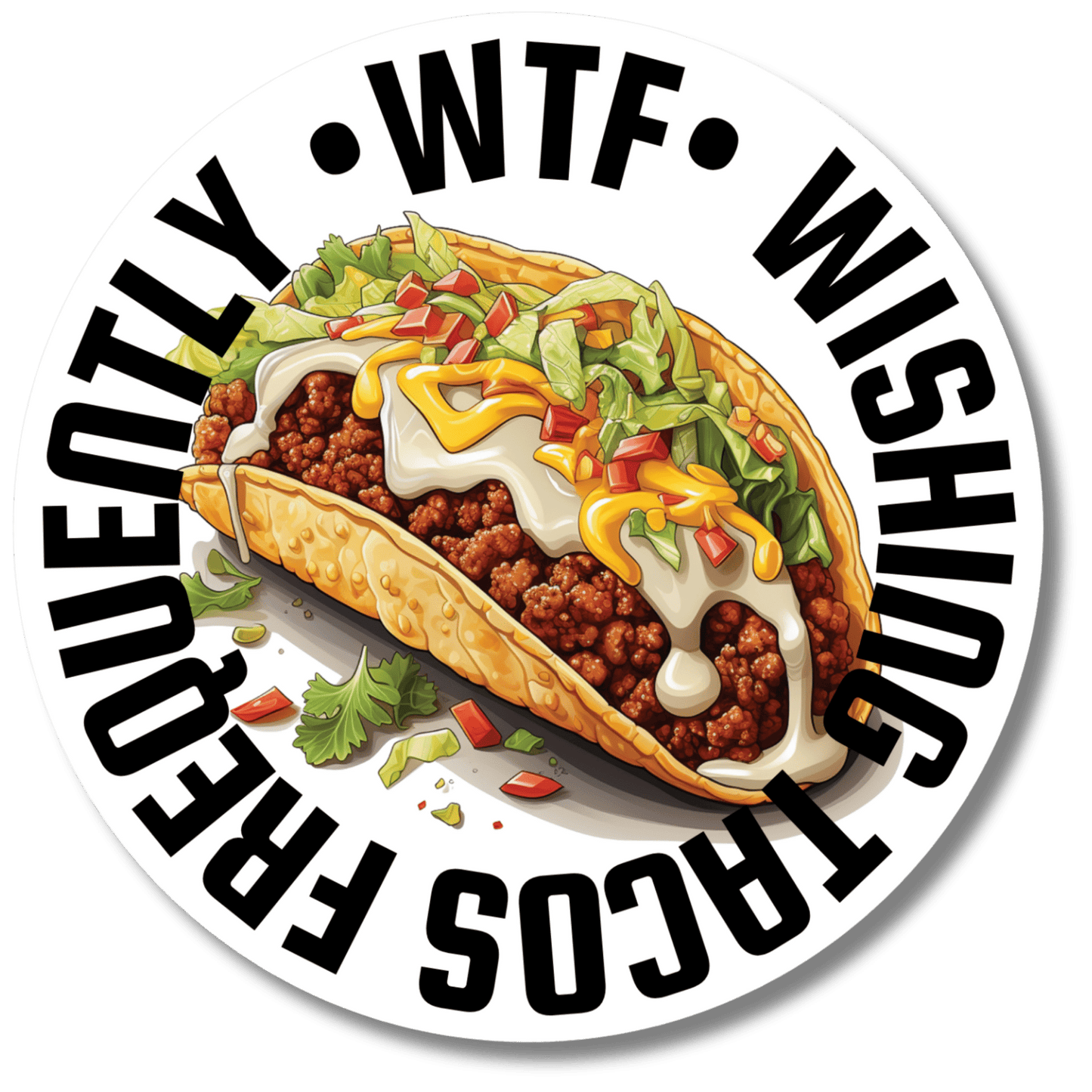 Wishing tacos frequently - Stckr