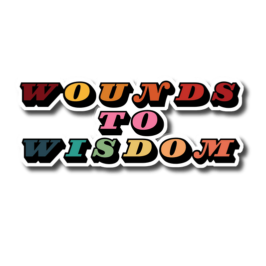 Wounds to wisdom - Stckr